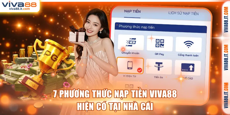 Phương thức nạp tiền VIVA88 hiện có tại nhà cái