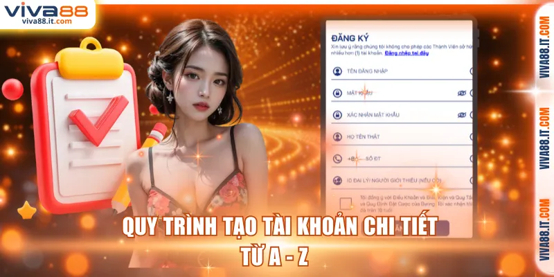 Quy trình tạo tài khoản chi tiết nên tham khảo